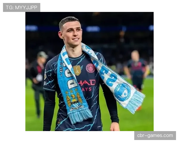 福登积极应对挑战 助力曼城重拾状态再下一城