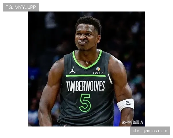 安东尼·爱德华兹挡拆制造错位，得分效率超上季